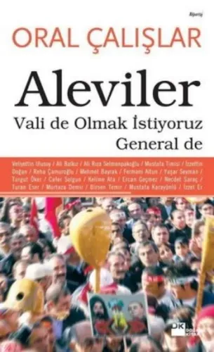 Aleviler-Vali de Olmak İstiyoruz General de