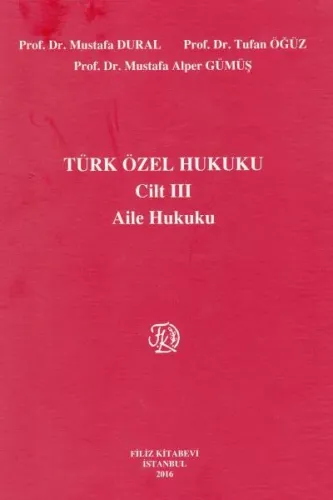 Türk Özel Hukuku Cilt III Aile Hukuku