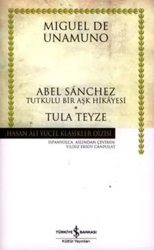 Abel Sanchez Tutkulu Bir Aşk Hikayesi - Tula Teyze