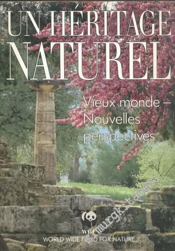 Un Heritage Naturel Vieux Monde Nouvelles Perspectives -