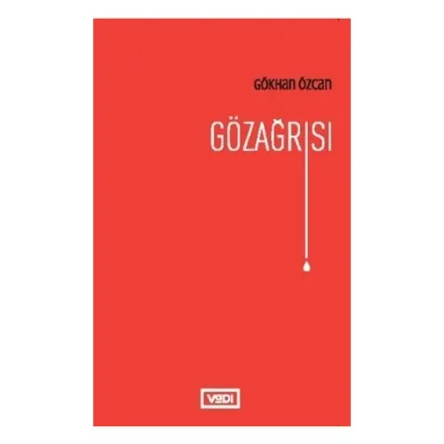 Gözağrısı - Gökhan Özcan
