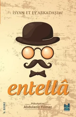 Entella - İsyan Et Ey Arkadaşım!