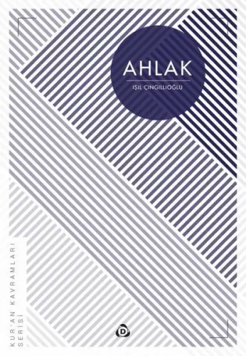 Ahlak; Kur'an Kavramları Serisi