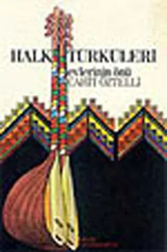Evlerinin Önü; Türküler