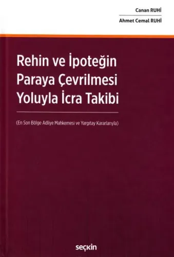 Rehin ve İpoteğin Paraya Çevrilmesi Yoluyla İcra Takibi