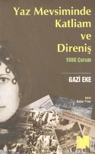Yaz Mevsiminde Katliam ve Direniş