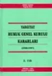 Yargıtay Hukuk Genel Kurulu Kararları (1988 - 1997), Cilt: 1 - 2