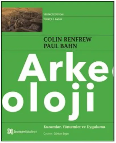 Arkeoloji; Kuramlar, Yöntemler ve Uygulama