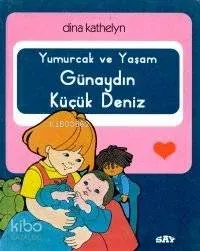 Günaydın Küçük Deniz; Yumurcak Dizisi - 19