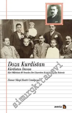 Doza Kurdistan - Kürdistan Davası: Kürt Milletinin 60 Seneden Beri Esaretten Kurtuluş Savaşı Hatıratı -