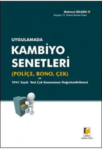 Kambiyo Senetleri  (Poliçe, Bono, Çek)
