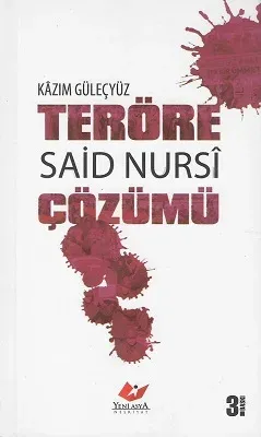 Teröre Said Nursi Çözümü