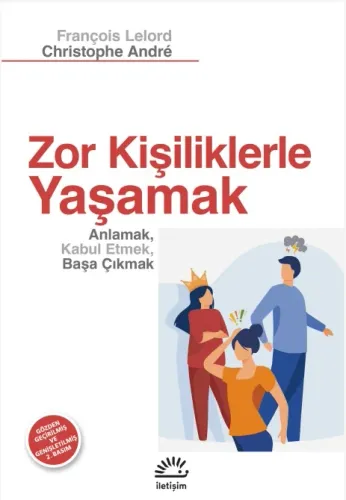 Zor Kişiliklerle Yaşamak