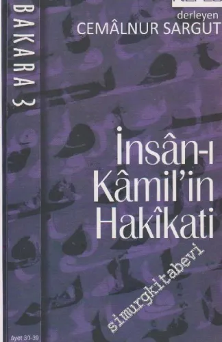 İnsan-ı Kamil'in Hakikati: Bakara Cilt 3 : (Ayet 30 - 39) -