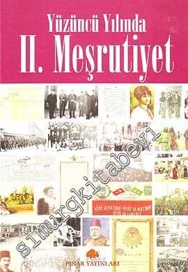 Yüzüncü Yılında 2. Meşrutiyet -         2008