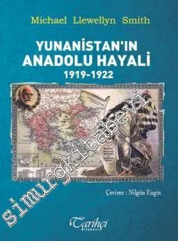 Yunanistan'ın Anadolu Hayali 1919 - 1922 -
