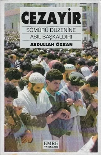 Cezayir / Sömürü Düzenine Asil Başkaldırı