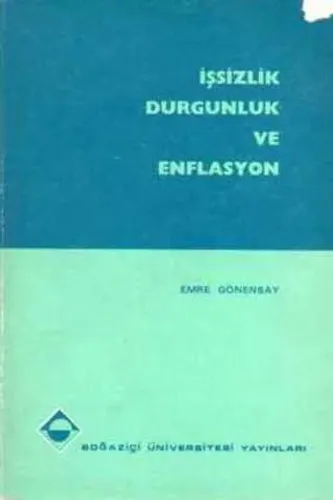 İşsizlik Durgunluk ve Enflasyın