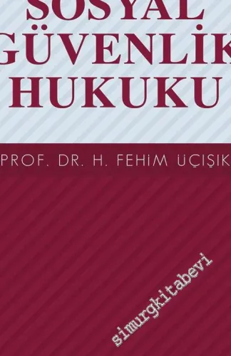 Sosyal Güvenlik Hukuku  -