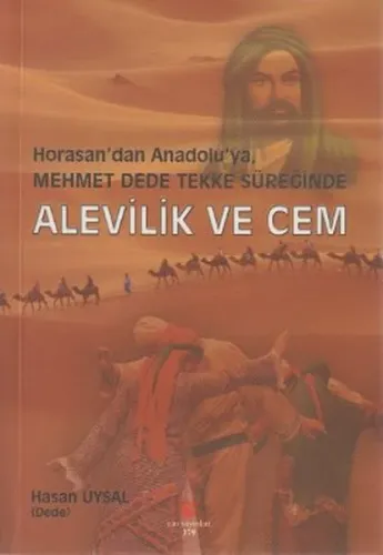 Horasan'dan Anadolu'ya, Mehmet Dede Tekke Süreğinde Alevilik ve Cem