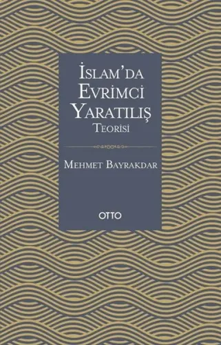 İslam'da Evrimci Yaratılış Teorisi