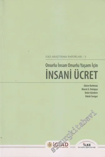 Onurlu İnsan Onurlu Yaşam İçin İnsani Ücret -