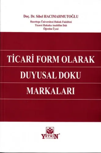 Ticari Form Olarak Duyusal Doku Markaları