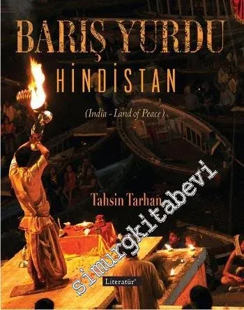 Barış Yurdu Hindistan= India: Land of Peace -