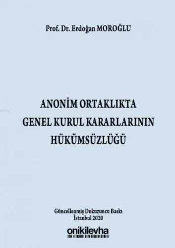 Anonim Ortaklıkta Genel Kurul Kararlarının Hükümsüzlüğü