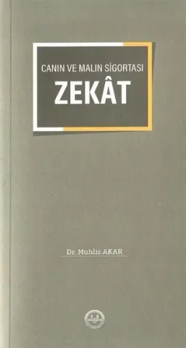 Canın ve Malın Sigortası "Zekat"