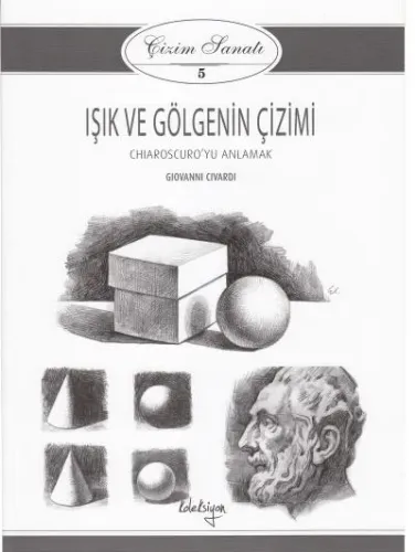 Işık ve Gölgenin Çizimi