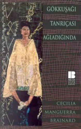Gökkuşağı Tanrıçası Ağladığında