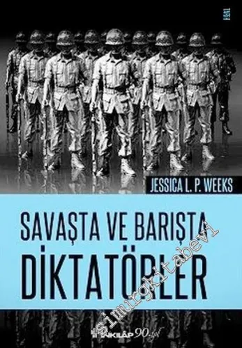 Savaşta ve Barışta Diktatörler -         2017