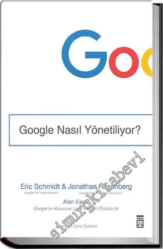 Google Nasıl Yönetiliyor CİLTLİ -