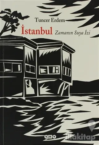 İstanbul Zamanın Suya İzi