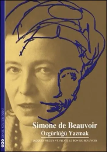 Simon De Beauvoir; Özgürlüğü Yazmak