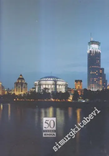 50 Years Of Enka 1957 - 2007 : Engineering For Better Future -