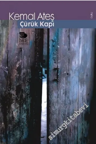 Çürük Kapı  -