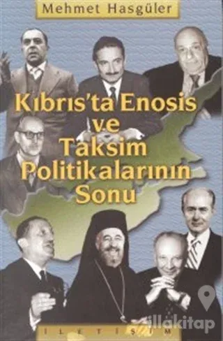 Kıbrıs'ta Enosis ve Taksim Politikalarının Sonu