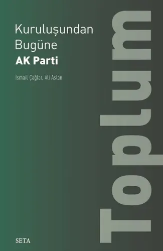 Kuruluşundan Bugüne AK Parti-Toplum