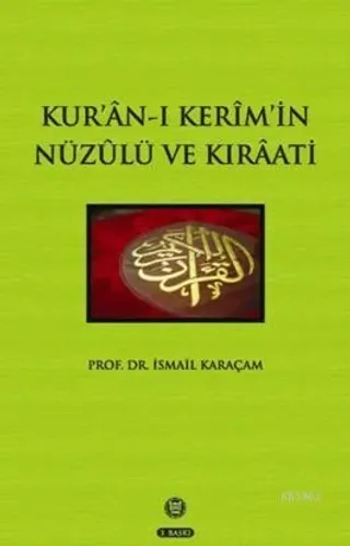 Kur'an-ı Kerim'in Nüzulü ve Kıraati
