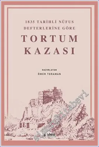 1835 Tarihli Nüfus Defterlerine Göre Tortum Kazası -         2023