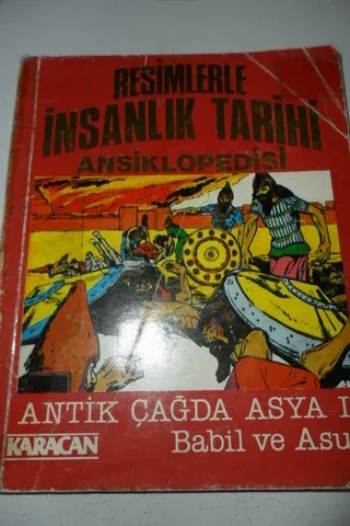 Resimlerle İnsanlık Tarihi Ansiklopedisi - Antik Çağda Asya II Babil ve Asur