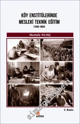 Köy Enstitülerinde Mesleki Teknik Eğitim (1940 - 1954) -         2022