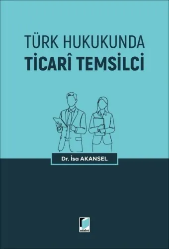 Türk Hukukunda Ticari Temsilci