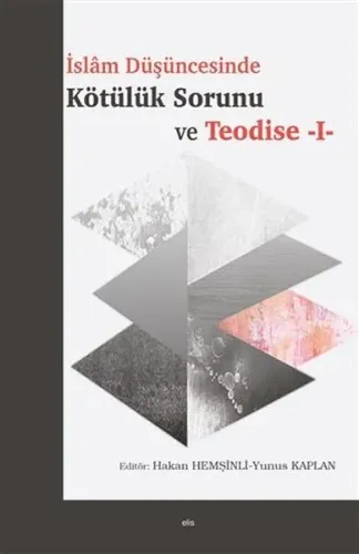 İslam Düşüncesinde Kötülük Sorunu Ve Teodise 1