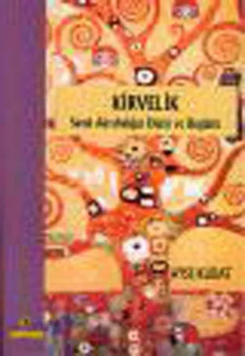 Kirvelik - Sanal Akrabalığın Dünü ve Bugünü