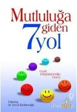 Mutluluğa Giden 7 Yol Pozitif Düşüncenin Gücü