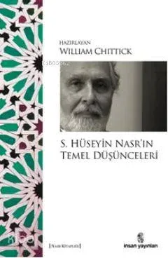 S. Hüseyin Nasr'ın Temel Düşünceleri
