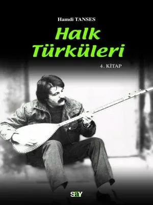 Halk Türküleri / 4. kitap